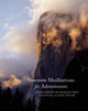 Book cover of: Yosemite Meditations for Adventurers. By: Michael Frye
