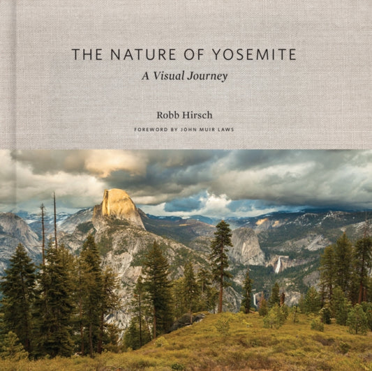 Book cover of: Nature of Yosemite. By: Robb Hirsch