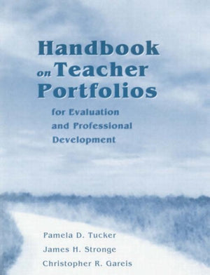 Handbook on Teacher Portfolios for Evaluation and Professional Development