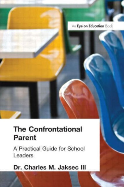 Book cover of: Confrontational Parent, The. By: Charles, III Jaksec