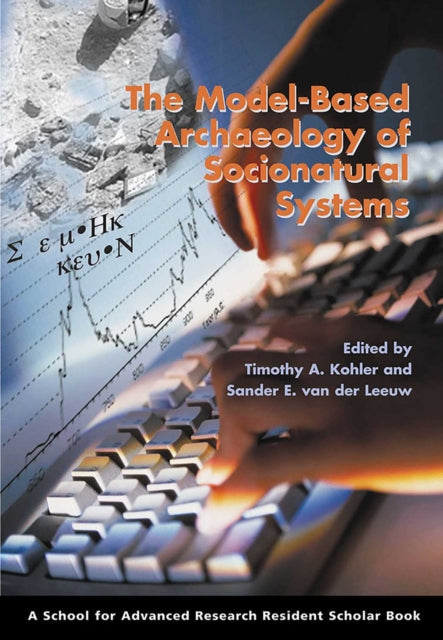 Book cover of: Model-Based Archaeology of Socionatural Systems