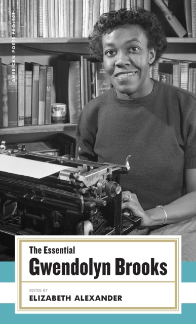 Book cover of: Essential Gwendolyn Brooks. By: Gwendolyn Brooks