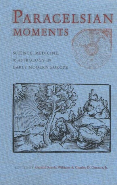 Book cover of: Paracelsian Moments. By: Mo.) Sixteenth Century Studies Conference (1999 St. Louis