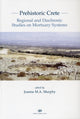 Book cover of: Prehistoric Crete. By: Joanne M. A. Murphy