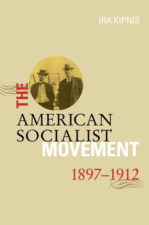 American Socialist Movement 1897-1912