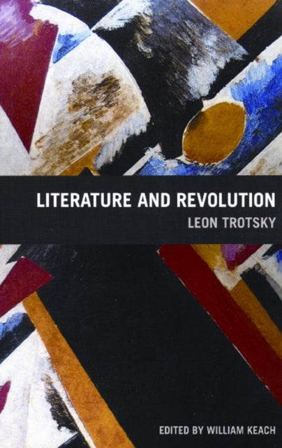 Book cover of: Literature And Revolution. By: Leon Trotsky