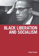 Book cover of: Black Liberation And Socialism. By: Ahmed Shawki