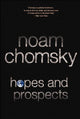 Book cover of: Hopes and Prospects (unabridged audiobook). By: Noam Chomsky
