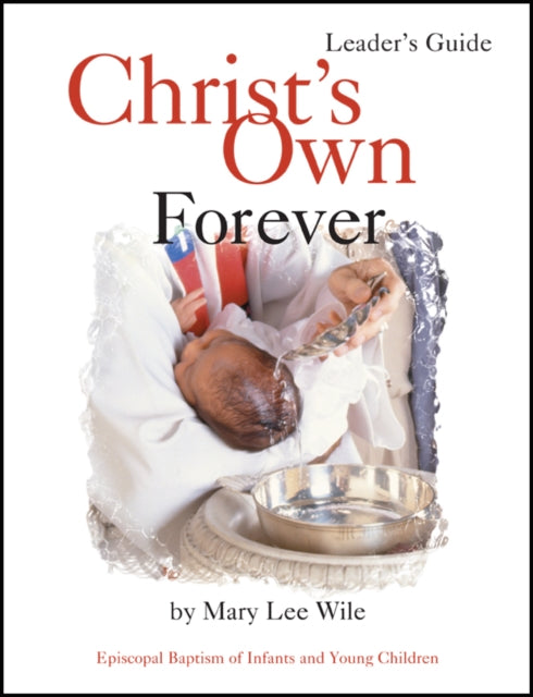Book cover of: Christ's Own Forever. By: Mary Lee Wile