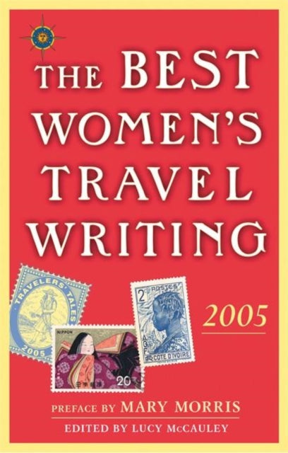 Book cover of: Best Women's Travel Writing 2005. By: Lucy McCauley