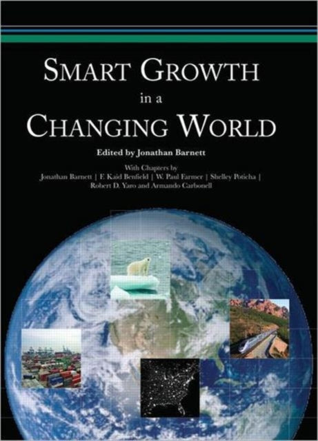 Book cover of: Smart Growth in a Changing World. By: Jonathan Barnett