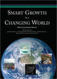 Book cover of: Smart Growth in a Changing World. By: Jonathan Barnett