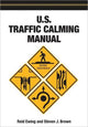 Book cover of: U.S. Traffic Calming Manual. By: Reid H. Ewing