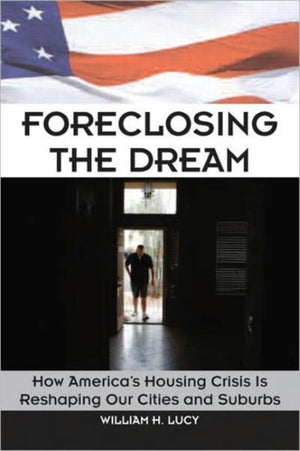 Foreclosing the Dream
