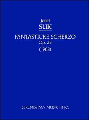 Fantasticke Scherzo, Op.25