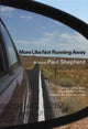 Book cover of: More Like Not Running Away