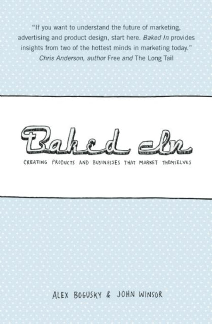 Book cover of: Baked In. By: Alex Bogusky