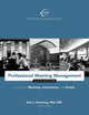 Book cover of: Professional Meeting Management. By: Professional Convention Management Association (PCMA)