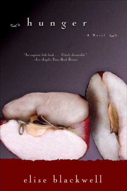 Book cover of: Hunger. By: Elise Blackwell