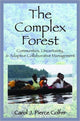 Book cover of: Complex Forest. By: Carol J. Pierce Colfer