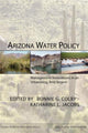 Book cover of: Arizona Water Policy