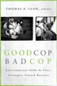 Book cover of: Good Cop/Bad Cop. By: Thomas P. Lyon