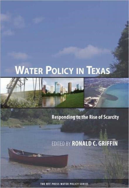 Book cover of: Water Policy in Texas. By: Ronald C. Griffin