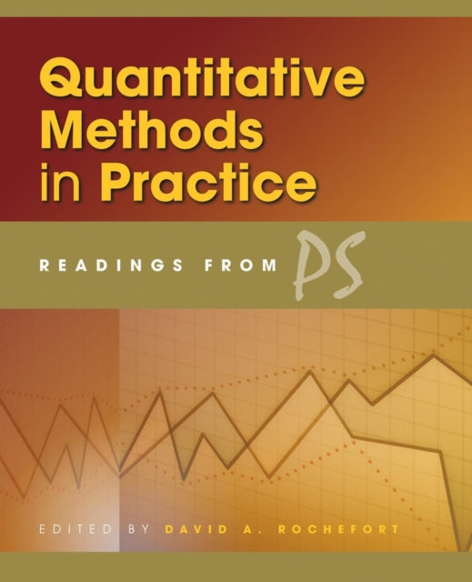 Book cover of: Quantitative Methods in Practice. By: David A. Rochefort