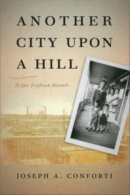 Book cover of: Another City upon a Hill. By: Joseph A. Conforti