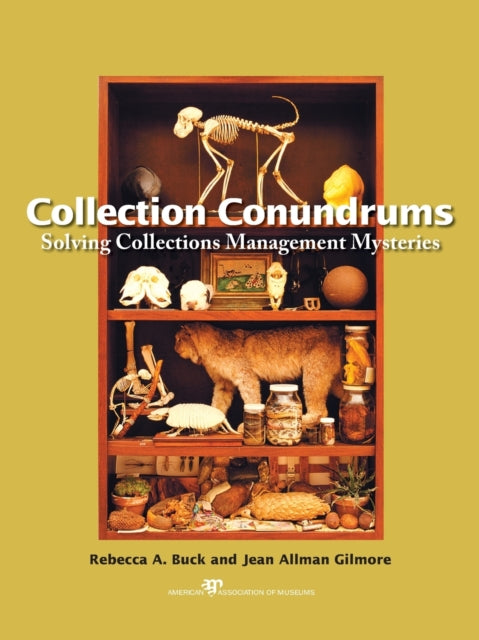Book cover of: Collection Conundrums. By: Rebecca A. Buck, Rebecca A. Buck and Jean Allman Gilmore