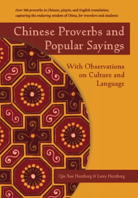 Book cover of: Chinese Proverbs and Popular Sayings. By: Qin Xue Herzberg