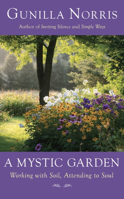 Book cover of: Mystic Garden. By: Gunilla Norris