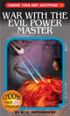 Book cover of: War With The Evil Power Master. By: R. A. Montgomery