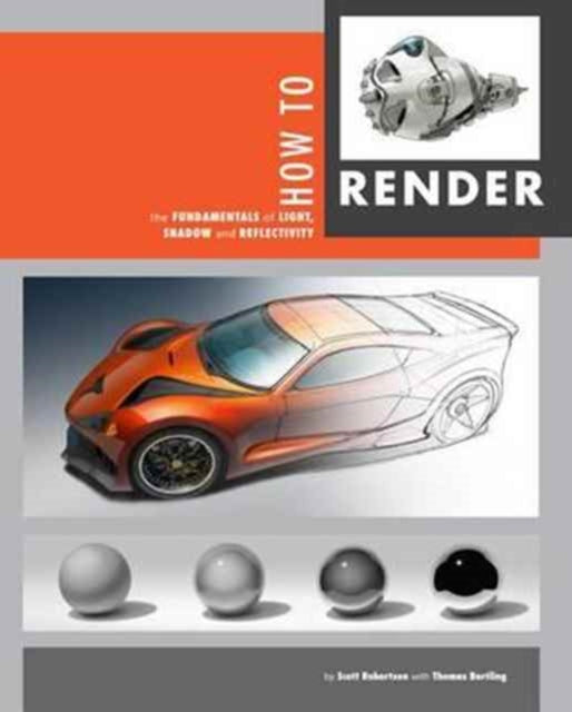 How to Render 9781933492964 Scott Robertson