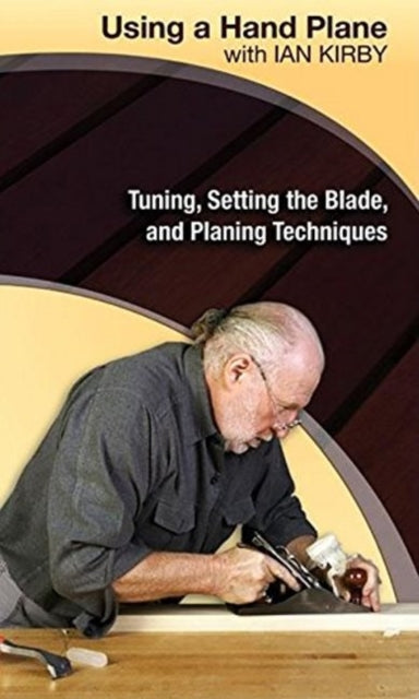 Book cover of: Using a Hand Plane with Ian Kirby