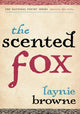 Book cover of: Scented Fox. By: Laynie Browne