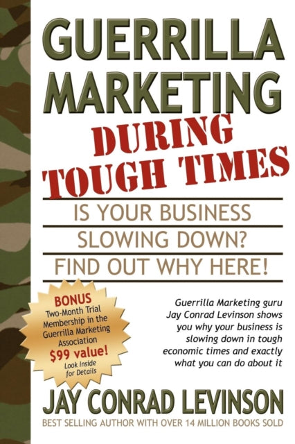 Book cover of: Guerrilla Marketing During Tough Times. By: Jay Conrad Levinson