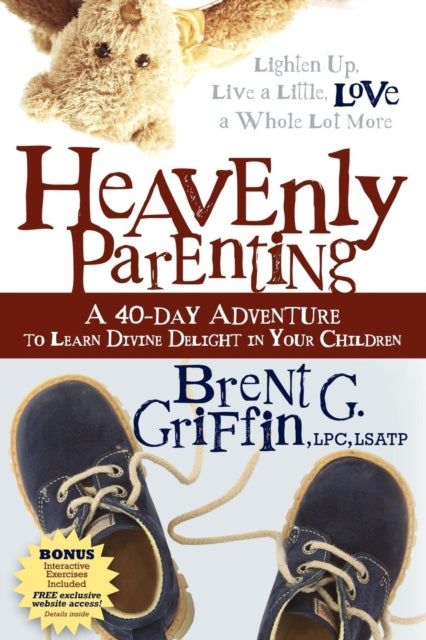 Book cover of: Heavenly Parenting. By: Brent G Griffin