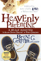 Book cover of: Heavenly Parenting. By: Brent G Griffin