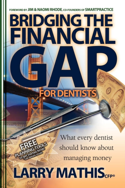 Book cover of: Bridging the Financial Gap for Dentists. By: Larry Mathis