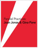 Book cover of: Parallel Practices: Joan Jonas & Gina Pane. By: Anne Tronche