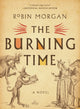 Book cover of: Burning Time. By: Robin Morgan