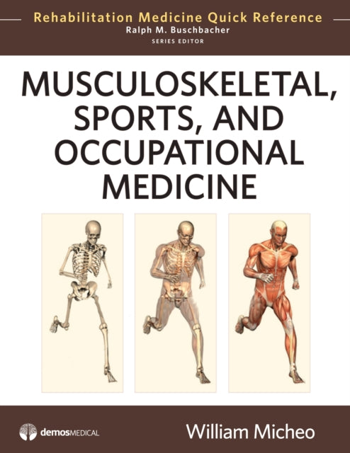 Book cover of: Musculoskeletal, Sports and Occupational Medicine. By: William Micheo