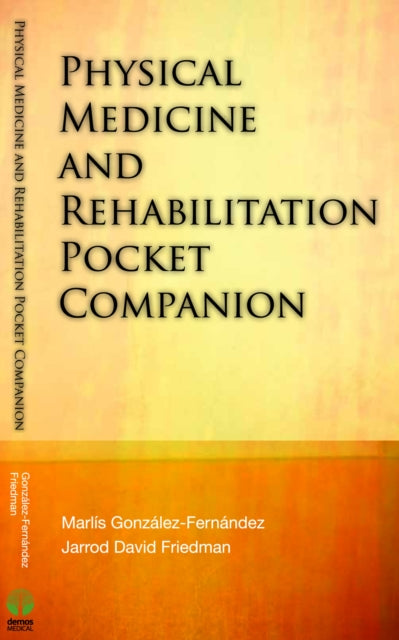 Book cover of: Physical Medicine & Rehabilitation Pocket Companion. By: Marlis Gonzalez-Fernandez