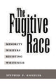 Book cover of: Fugitive Race. By: Stephen P. Knadler