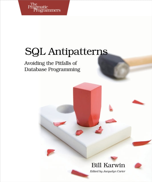 Book cover of: SQL Antipatterns. By: Bill Karwin
