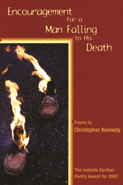 Book cover of: Encouragement for a Man Falling to His Death. By: Christopher Kennedy