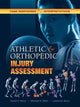 Book cover of: Athletic and Orthopedic Injury Assessment. By: David C. Berry