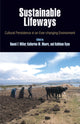 Book cover of: Sustainable Lifeways – Cultural Persistence in an Ever–Changing Environment. By: Naomi Frances Miller