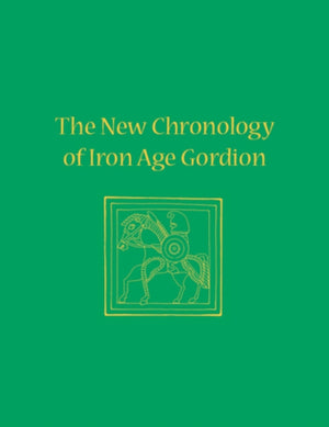 New Chronology of Iron Age Gordion